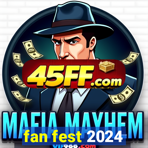 fan fest 2024